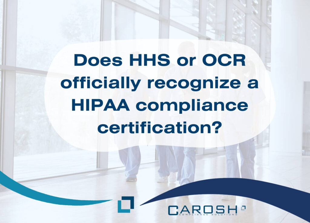 Understanding Hipaa Compliance Certification Carosh Compliance Solutions